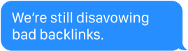 We're still disavowing bad backlinks.