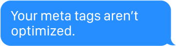 Your meta tags aren't optimized.